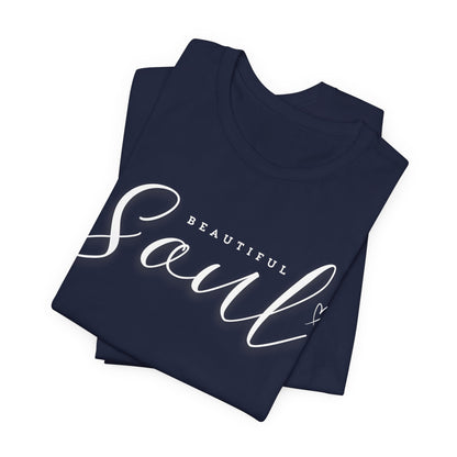 Unisex Jersey Short Sleeve Tee - Beautiful Soul