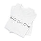Unisex Jersey Short Sleeve Tee - Faith Over Grief