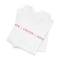 Unisex Jersey Short Sleeve Tee - Live Laugh Love