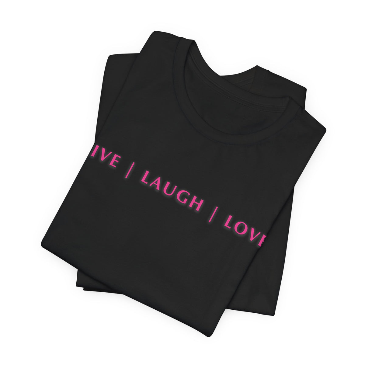 Unisex Jersey Short Sleeve Tee - Live Laugh Love