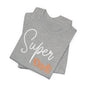 Unisex Jersey Short Sleeve Tee - Super Dad