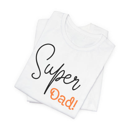 Unisex Jersey Short Sleeve Tee - Super Dad