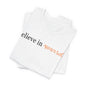 Unisex Jersey Short Sleeve Tee - Believe in Yourself